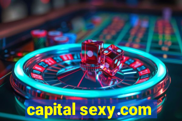 capital sexy.com